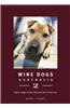Wine Dogs: Australia 2: More Dogs from Australian Wineries