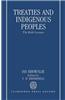Treaties and Indigenous Peoples: The Robb Lectures 1991