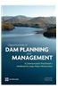 Opportunities in Dam Planning and Management: A Communication Practitioner's Handbook for Large Water Infrastructure