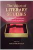 The Values of Literary Studies: Critical Institutions, Scholarly Agendas