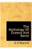The Mythology of Greece and Rome