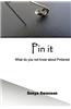 Pin It: What Do You Not Know about Pinterest