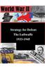 Strategy for Defeat: The Luftwaffe 1933-1945