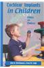 Cochlear Implants in Children