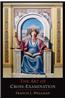 The Art of Cross-Examination: With the Cross-Examinations of Important Witnesses in Some Celebrated Cases