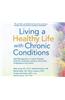 Living a Healthy Life With Chronic Conditions