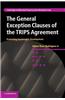 The General Exception Clauses of the Trips Agreement: Promoting Sustainable Development
