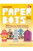 Paper Bots