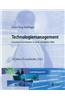 Technologiemanagement: Forschen Und Arbeiten in Einer Vernetzten Welt