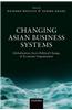 Changing Asian Business Systems: Globalization, Socio-Political Change, and Economic Organization