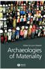 Archaeologies of Materiality