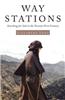 Way Stations: Searching for God in the Twenty-First Century