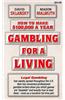 How to Make $100,000 a Year Gambling for a Living