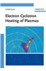 Electron Cyclotron Heating of Plasmas