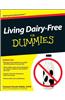 Living Dairy-Free For Dummies