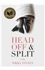 Head Off & Split