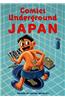 Comics Underground -- Japan: A Manga Anthology