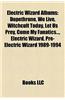 Electric Wizard Albums: Dopethrone, We Live, Witchcult Today, Let Us Prey, Come My Fanatics..., Electric Wizard, Pre-Electric Wizard 1989-1994