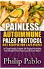 Painless Autoimmune Paleo Protocol Diet Recipes for Lazy People: 50 Surprisingly Simple AIP Digestive Health Diet Recipes Even Your Lazy Ass Can Make