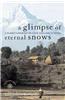 A Glimpse of Eternal Snows