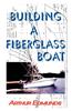 Building a Fiberglass Boat
