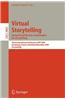 Virtual Storytelling. Using Virtual Reality Technologies for Storytelling