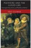 Pleasure and the Good Life: Concerning the Nature, Varieties, and Plausibility of Hedonism