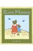 I Love Mommy