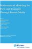 Mathematical Modeling for Flow and Transport Through Porous Media