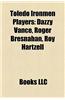 Toledo Ironmen Players: Dazzy Vance, Roger Bresnahan, Roy Hartzell