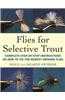 Flies for Selective Trout: Complete Step-By-Step Instructions on How to Tie the Newest Swisher Flies