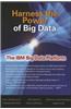 Harness the Power of Big Data the IBM Big Data Platform
