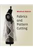 Fabrics and Pattern Cutting