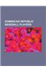 Dominican Republic Baseball Players: Dominican Republic Baseball Biography Stubs, Major League Baseball Players from the Dominican Republic, Sammy Sos