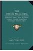 The Union Memorial: Containing Choice Anecdotes, Patriotic Songs, and Burning Words, Struck from True American Hearts (1861)