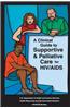 A Clinical Guide to Supportive & Palliative Care for HIV/AIDS