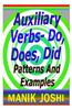 Auxiliary Verbs- Do, Does, Did: Patterns and Examples