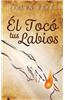 El Toco Tus Labios
