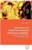 The Effect of Computer-Assisted Language Learning