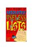 Philip Ardagh's Book of Absolutely Useless Lists for Absolutely Every Day of the Year