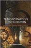Transformation by Integration: How Inter-Faith Encounter Changes Christianity