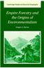 Empire Forestry and the Origins of Environmentalism