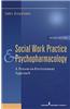 Social Work Practice and Psychopharmacology: A Person-In-Environment Approach