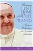 Bringing Lent Home with Pope Francis: Prayers, Reflections, and Activities for Families