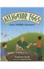 Alligator Eggs: Sara's Wildlife Adventure
