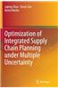 Optimization of Integrated Supply Chain Planning Under Multiple Uncertainty