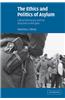The Ethics and Politics of Asylum: Liberal Democracy and the Response to Refugees
