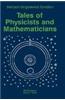 Tales of Physicists and Mathematicians