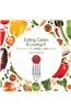 Eating Green & Loving It: More Than 100 Healthy & Tasty Recipes