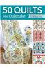50 Quilts from Quiltmaker: Favorite Quilts from the 100 Blocks Series